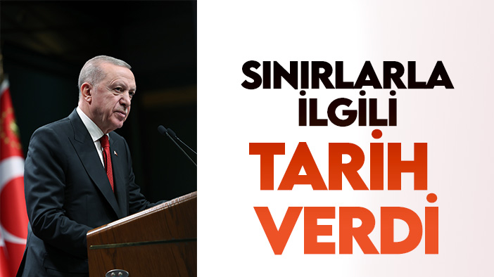 Cumhurbaşkanı Erdoğan: "Sınırlarımızla ilgili meseleyi kalıcı olarak çözeceğiz"