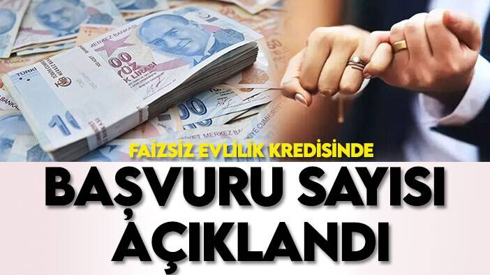Faizsiz evlilik kredisine başvuran çift sayısı belli oldu