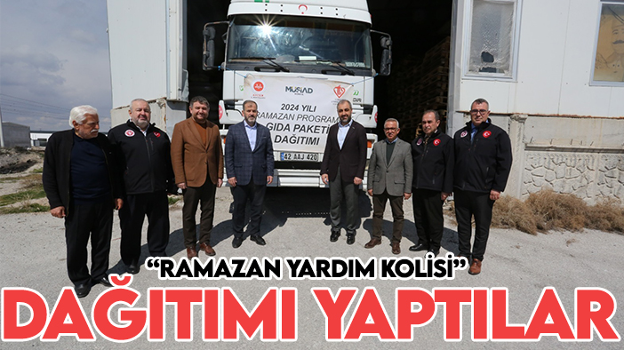 MÜSİAD Konya ve TDV'den “Ramazan Yardım Kolisi” dağıtımı