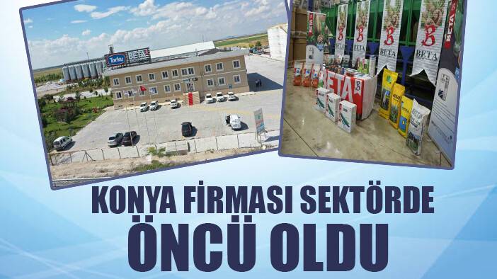 Konya firması Beta Ziraat sektörde öncü olmaya devam ediyor