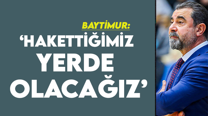 Gencer Baytimur: "Konyaspor hakettiği yerde olacak"