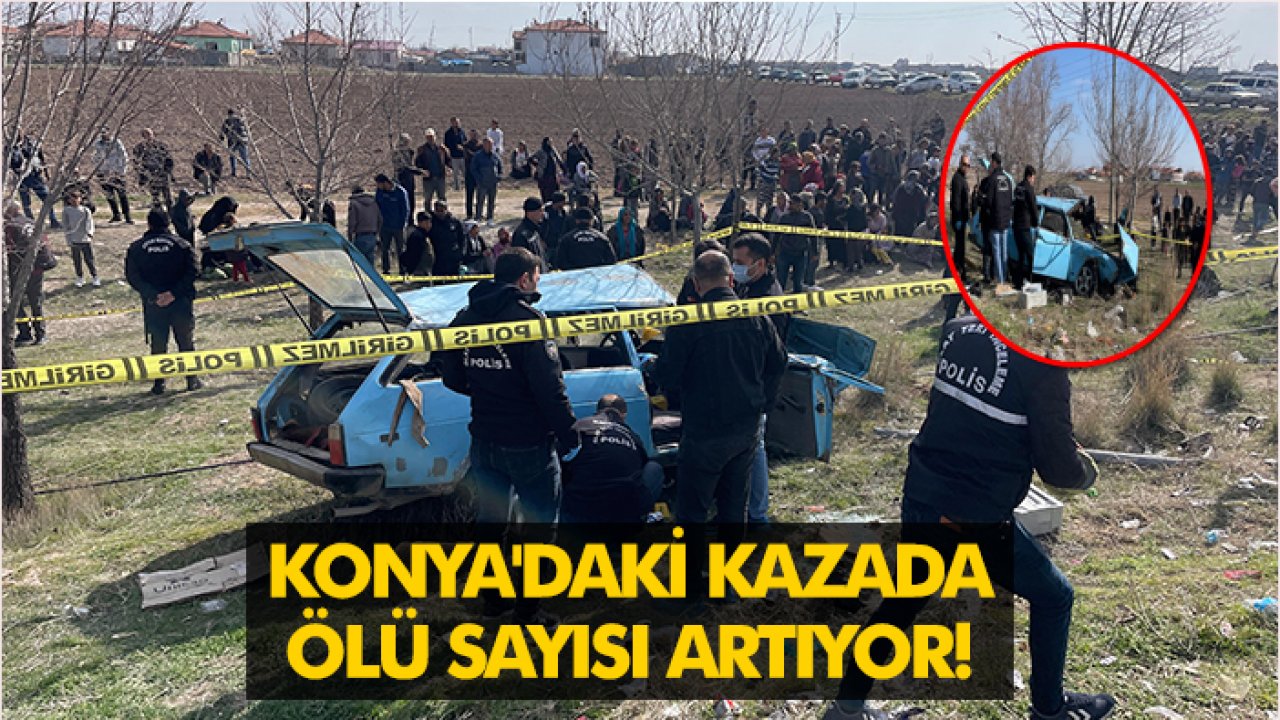 Son dakika: Konya'daki kazada ölü sayısı artıyor! Biri daha hayatını kaybetti...