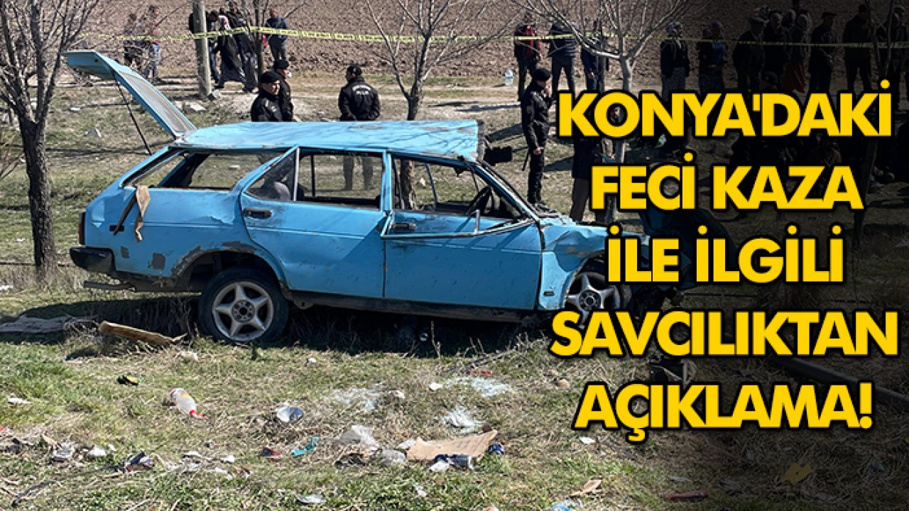 Konya'daki feci kaza ile ilgili savcılıktan açıklama! Şoför gözaltına alındı!