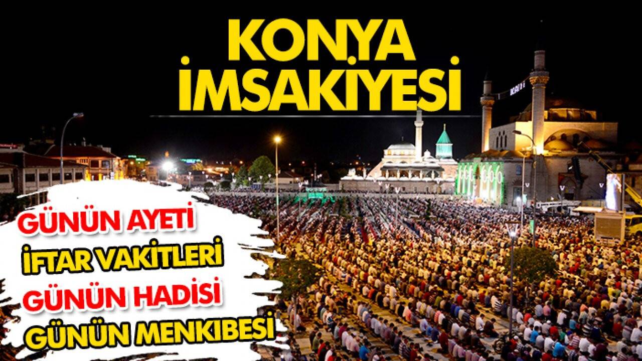 Konya Namaz Vakitleri 2024 / Konya iftar vakitleri 2024 25 Mart
