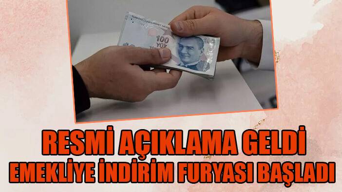 Resmi açıklama geldi:  Emeklilere indirim furyası başladı