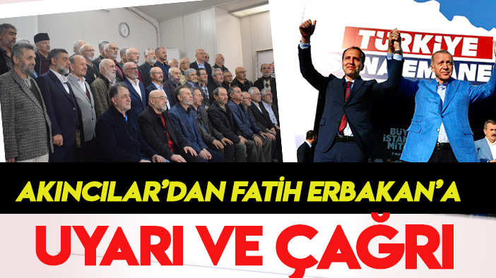 Akıncılar Platformu'ndan Fatih Erbakan'a uyarı ve çağrı!