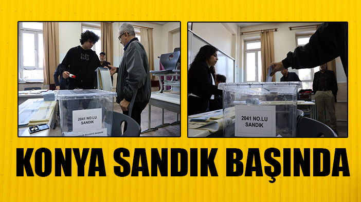 Konya’da oy verme işlemleri başladı