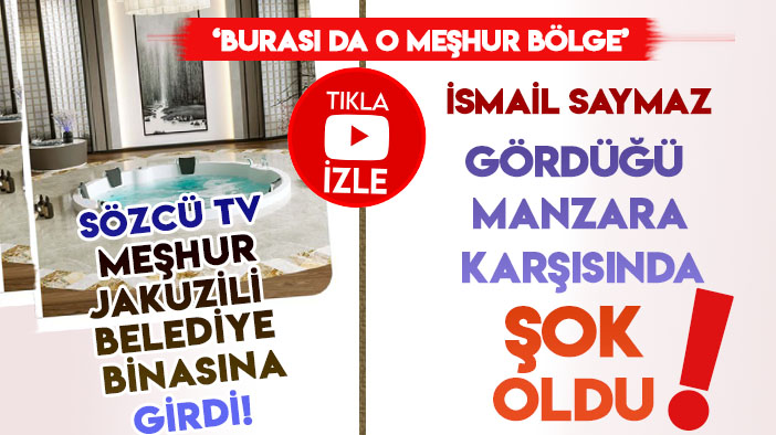 Sancaktepe Belediyesi’deki "meşhur jakuzi"yi görüntülemeye giden İsmail Saymaz'a büyük şok!