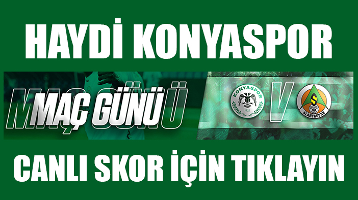 Konyaspor, kritik Alanyaspor maçı başladı - CANLI SKOR