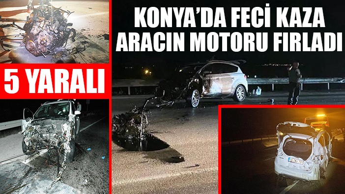 Konya'da feci kaza: 5 yaralı