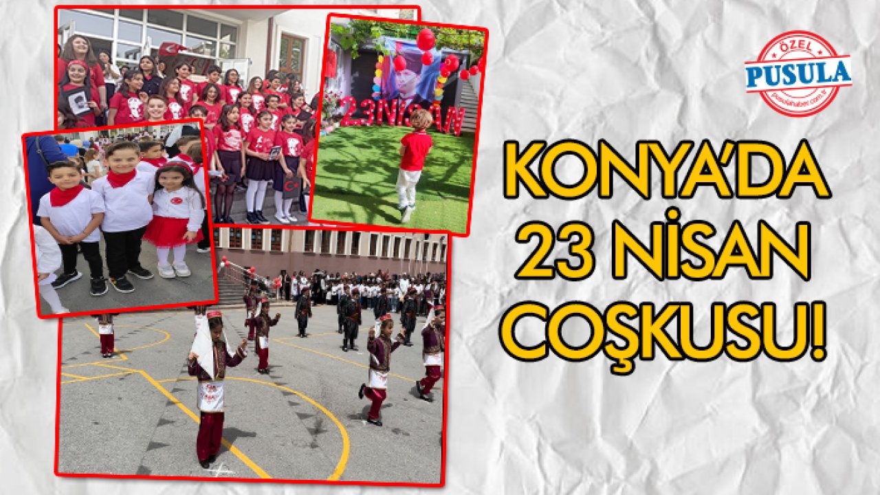 Konya’da 23 Nisan Ulusal Egemenlik ve Çocuk Bayramı kutlandı