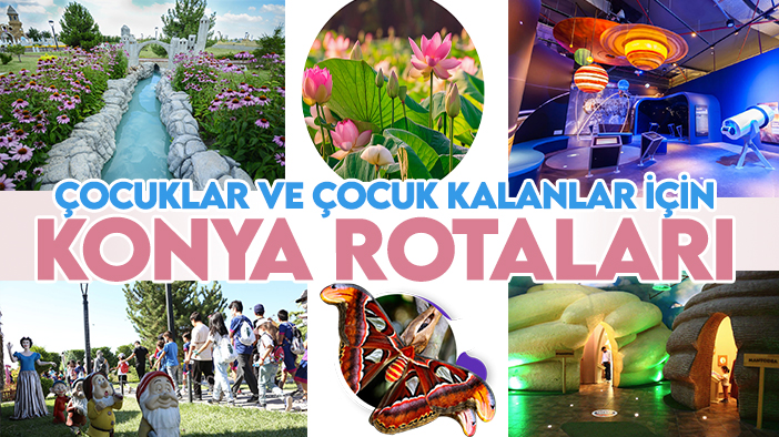 Anne-babalar ve çocuk kalmak isteyenler Konya'daki bu parklar tam size göre...
