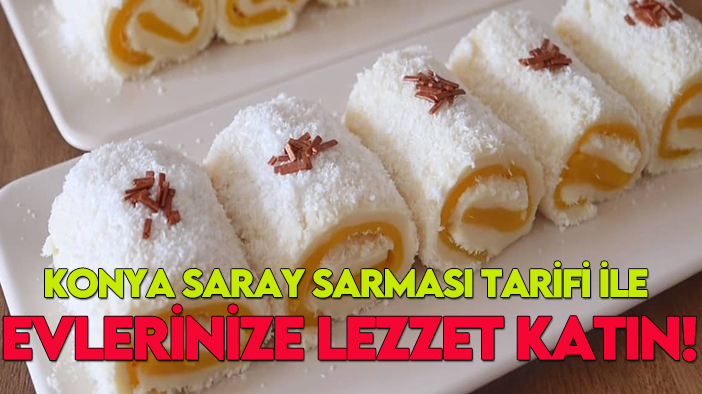 Konya Saray Sarması tarifi ile evlerinize lezzet katın!