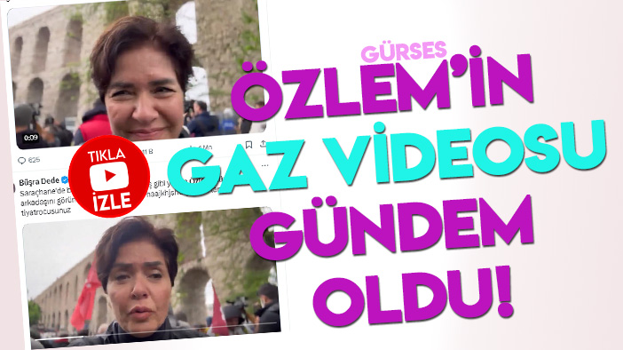 Özlem Gürses'in  Saraçhane'deki "gaz" videosu olay oldu