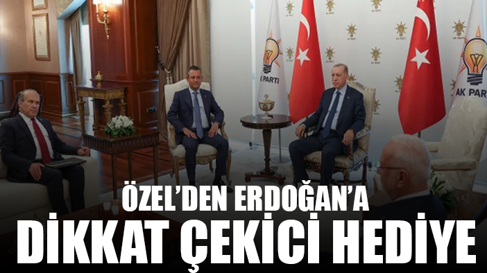 Özel'den Erdoğan'a dikkat çeken hediyeler! Bakın ne verdi?