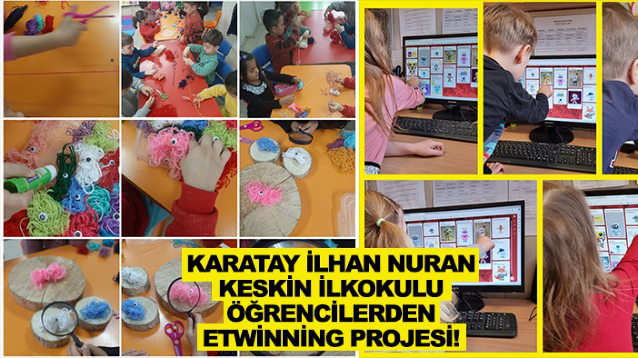 Karatay İlhan Nuran Keskin İlkokulu öğrencilerden eTwinning Projesi!