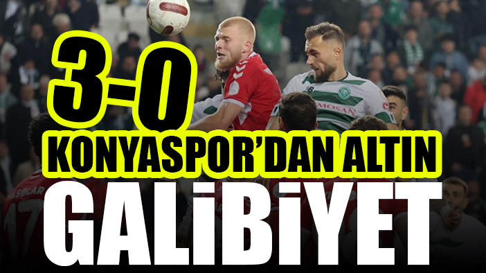 Konyaspor'dan altın değerinde galibiyet