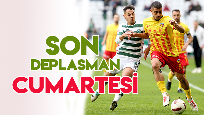 Kayserispor-Konyaspor maçı Cumartesi oynanacak