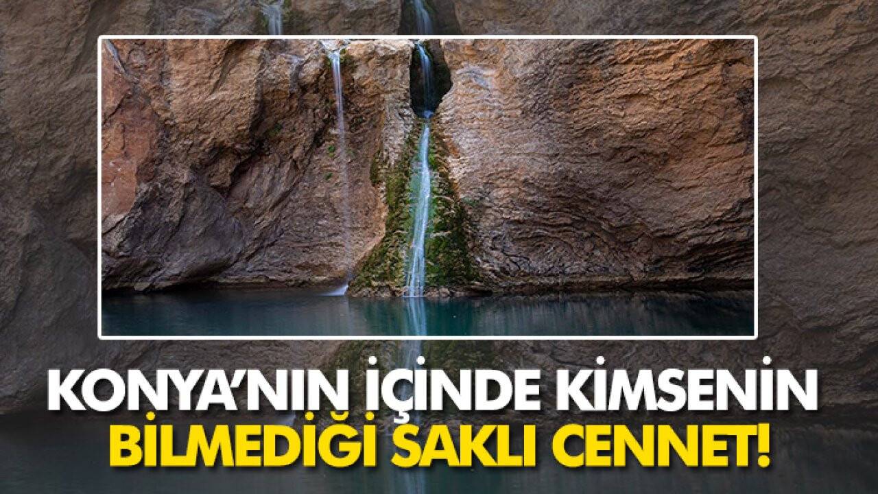 Konya’nın içinde kimsenin bilmediği saklı cennet! İşte Ayboğazı Şelalesi