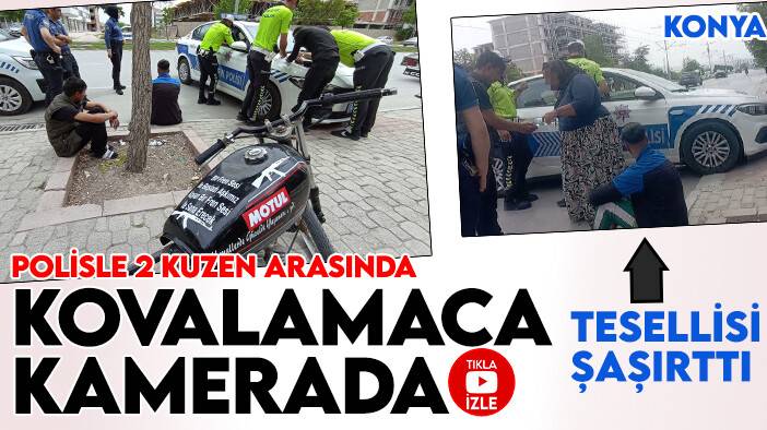 Konya'da polisle 2 kuzen arasında kovalamaca: Yakınının tesellisi şaşırttı (TIKLA&İZLE)
