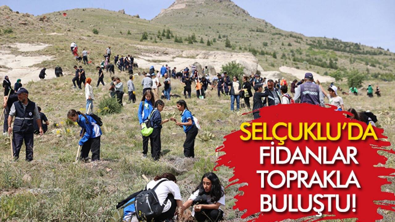 Selçuklu’da fidanlar toprakla buluştu