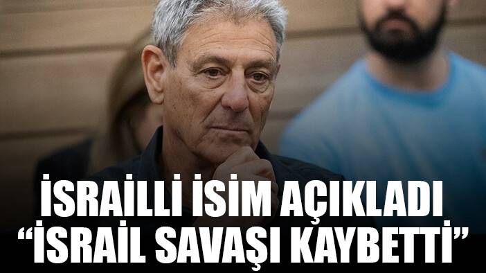 İsrailli yetkili İsrail'in Gazze'de savaşı kaybettiğini resmen açıkladı