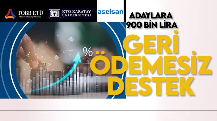 3 kurum işbirliğinde yürütülüyor! Adaylara 900 bin lira geri ödemesiz destek