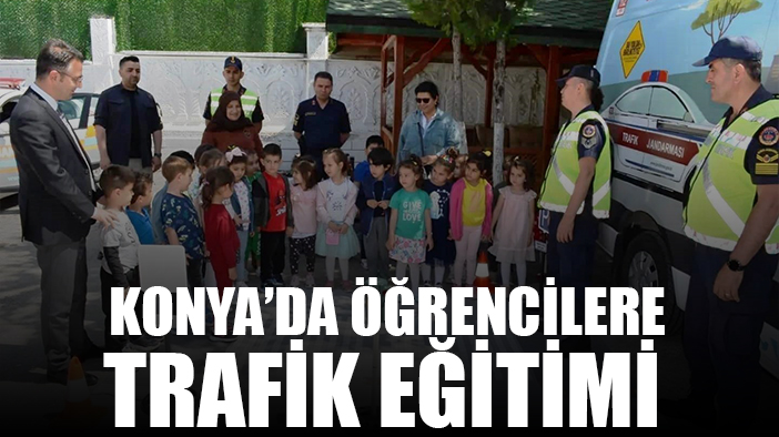 Konya'da anaokulu öğrencilerine trafik eğitimi