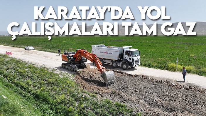 Karatay'da yol çalışmaları tam gaz