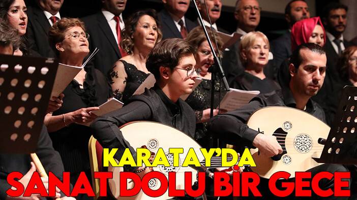 Karatay’da sanat dolu bir gece