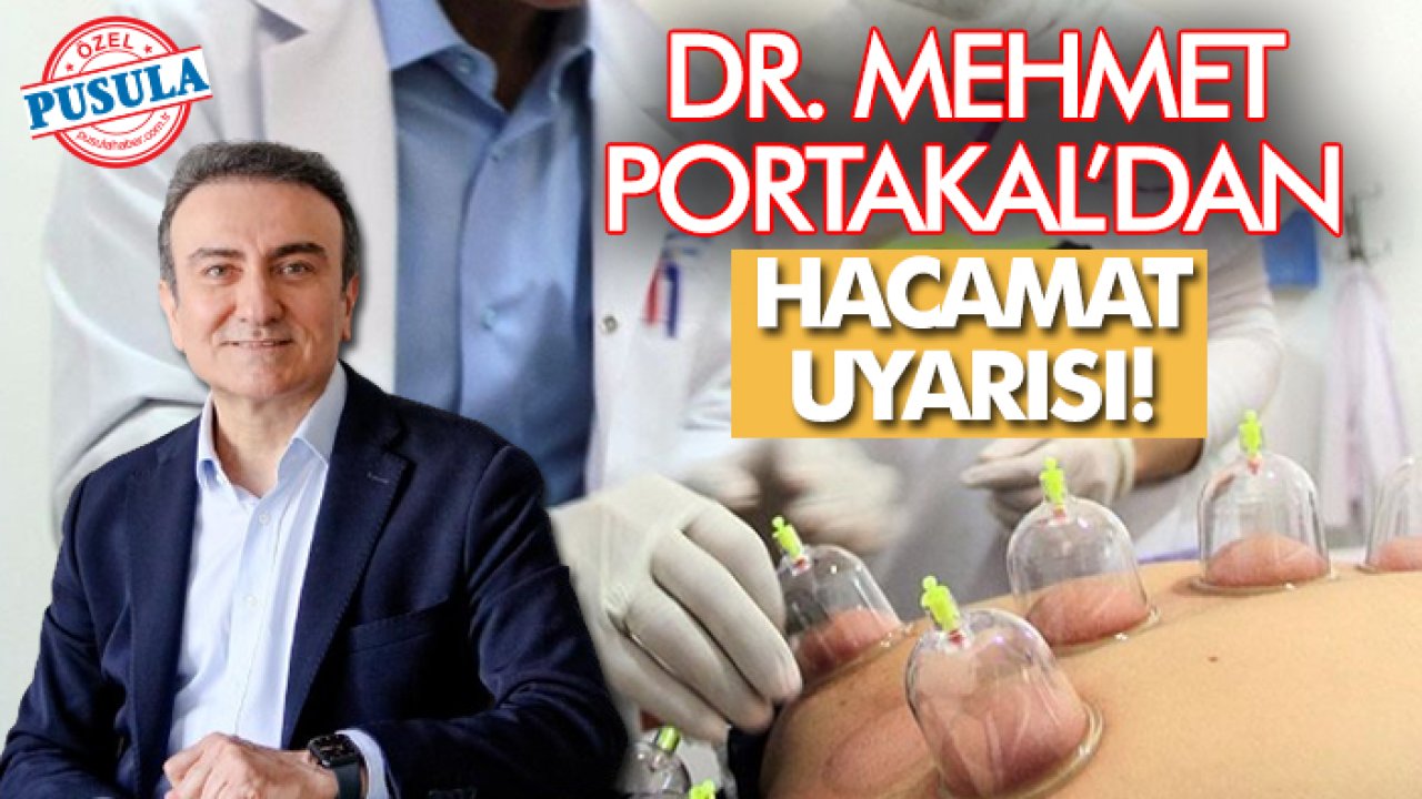 Hacamat yaptırmak isteyenler dikkat! Dr. Mehmet Portakal’dan hacamat uyarısı!