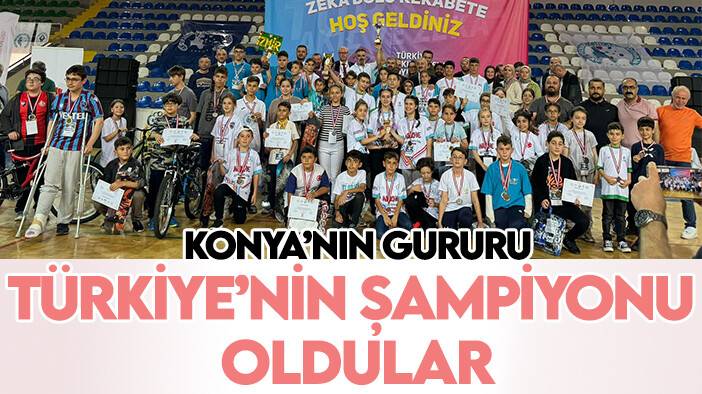 Konya Akıl ve Zeka Oyunları Takımı Türkiye şampiyonu oldu