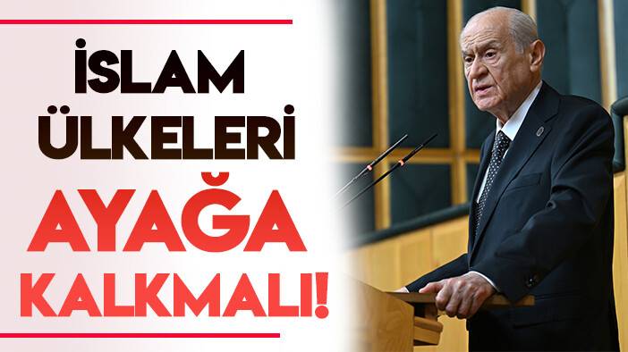 MHP Lideri Bahçeli'den Gazze mesajı: “İslam ülkeleri ayağa kalkmalıdır!"