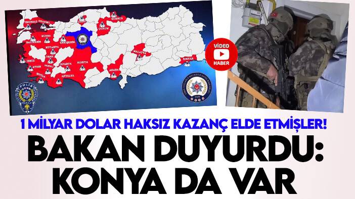 1 milyar dolar haksız kazanç elde etmişler! Bakan duyurdu: Konya da var