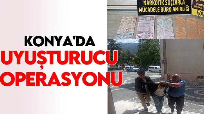 Konya'da dev operasyon: 250 bin liralık uyuşturucu yakalandı