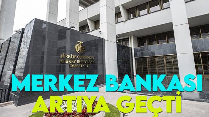 Merkez Bankası artıya geçti