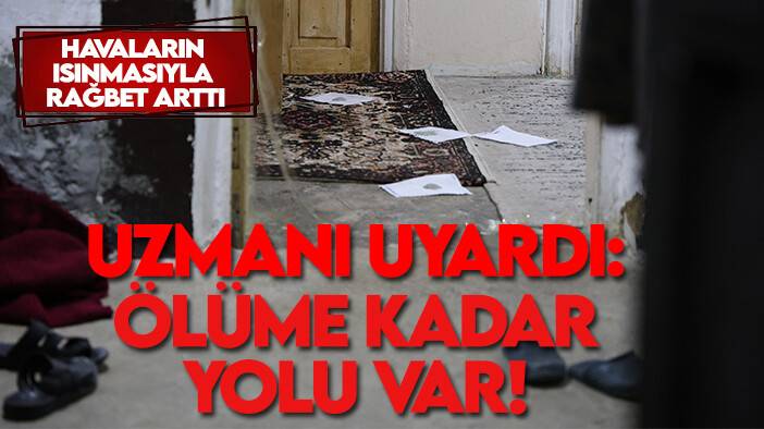 Havaların ısınmasıyla rağbet arttı: Uzmanı uyardı! Ölüme kadar yolu var