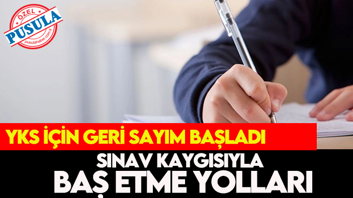 YKS için geri sayım başladı!