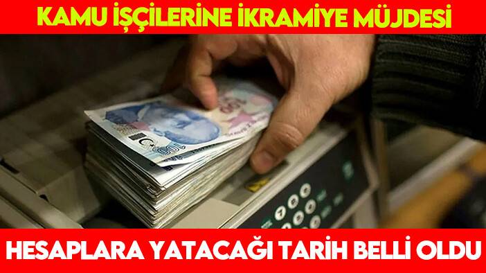 Kamu işçilerine ikramiye müjdesi: Hesaplara yatacağı tarih belli oldu