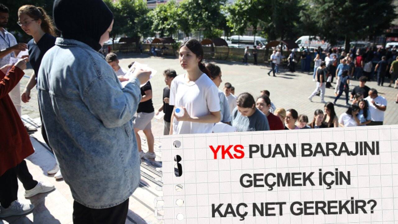 YKS puan barajını geçmek için kaç net gerekir? İşte cevabı...