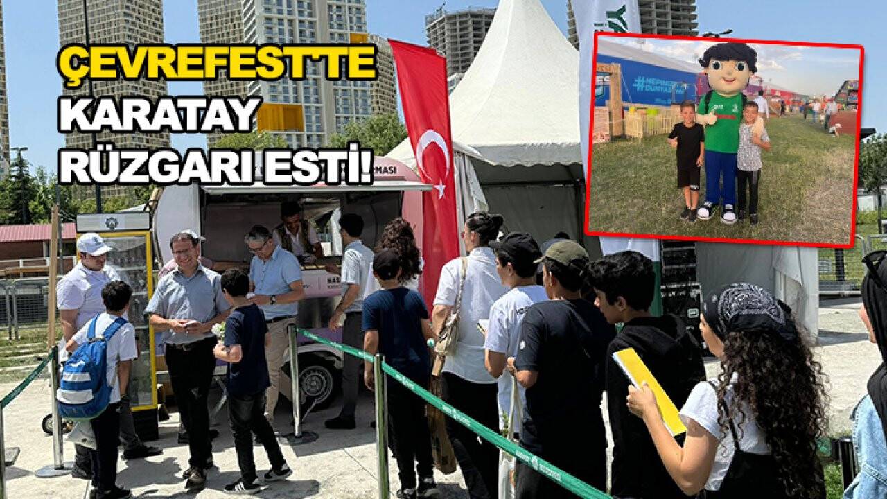 ÇEVREFEST'te Karatay rüzgarı esti!