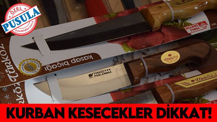 Kurban kesecekler dikkat! Bu bıçaklar kurbanı kesip atıyor
