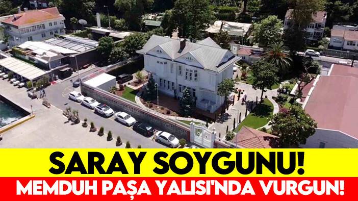 Saray soygunu! Memduh Paşa Yalısı'nda 130 milyon lira vurgun!