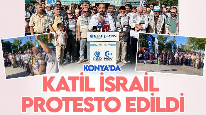 Konya'da katil İsrail protesto edildi