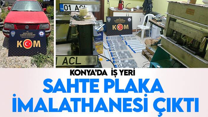Konya'da kaçakçılık operasyonu: İş yeri sahte plaka imalathanesi çıktı