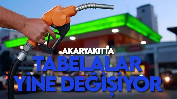 Akaryakıtta tabelalar yine değişiyor