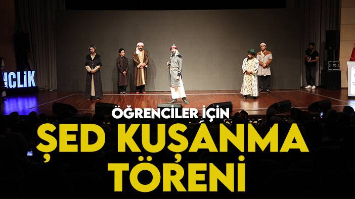 Konya Büyükşehir'den öğrenciler için şed kuşanma töreni