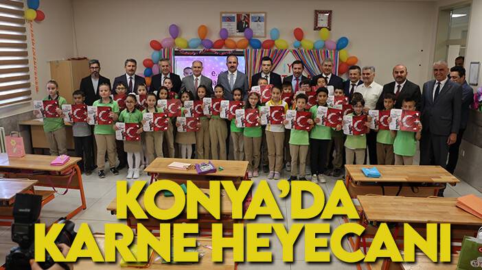 Konya’da karne heyecanı: 491 bin öğrenci yaz tatiline girdi