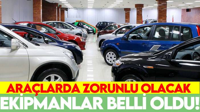 Araç sahipleri dikkat: Araçlarda zorunlu olacak ekipmanlar belli oldu!