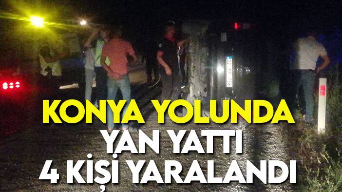 Konya yolunda kaza! Araç yan yattı: 2’si çocuk 4 yaralı